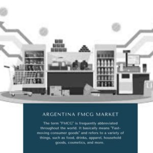 Infographics-Argentina FMCG Market, Argentina FMCG Market Size, Argentina FMCG Market T rends, Argentina FMCG Market Forecast, Argentina FMCG Market Risks, Argentina FMCG Market Report, Argentina FMCG Market Share