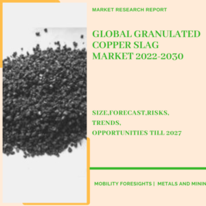 Granulated Copper Slag Market, Granulated Copper Slag Market Size, Granulated Copper Slag Market Trends, Granulated Copper Slag Market Forecast, Granulated Copper Slag Market Risks, Granulated Copper Slag Market Report, Granulated Copper Slag Market Share