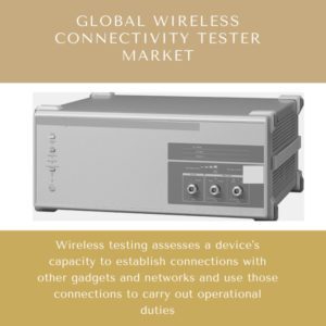 infographic: Wireless Connectivity Tester Market, Wireless Connectivity Tester Market Size, Wireless Connectivity Tester Market Trends, Wireless Connectivity Tester Market Forecast, Wireless Connectivity Tester Market Risks, Wireless Connectivity Tester Market Report, Wireless Connectivity Tester Market Share 