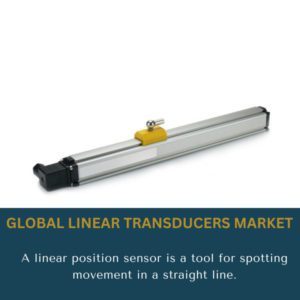 infographic; Linear transducers Market , Linear transducers Market Size, Linear transducers Market Trends, Linear transducers Market Forecast, Linear transducers Market Risks, Linear transducers Market Report, Linear transducers Market Share