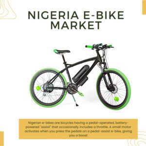 Infographic: Nigeria E-Bike Market, Nigeria E-Bike Market Size, Nigeria E-Bike Market Trends, Nigeria E-Bike Market Forecast, Nigeria E-Bike Market Risks, Nigeria E-Bike Market Report, Nigeria E-Bike Market Share, Nigeria E Bike Market, Nigeria E Bike Market Size, Nigeria E Bike Market Trends, Nigeria E Bike Market Forecast, Nigeria E Bike Market Risks, Nigeria E Bike Market Report, Nigeria E Bike Market Share