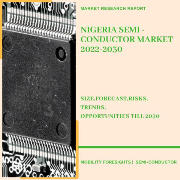 Nigeria Semi - Conductor Market