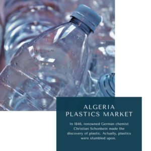 Infographics-Algeria Plastics Market , Algeria Plastics Market Size, Algeria Plastics Market Trends, Algeria Plastics Market Forecast, Algeria Plastics Market Risks, Algeria Plastics Market Report, Algeria Plastics Market Share