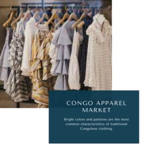 Infographics-Congo Apparel Market , Congo Apparel Market Size, Congo Apparel Market Trends, Congo Apparel Market Forecast, Congo Apparel Market Risks, Congo Apparel Market Report, Congo Apparel Market Sh