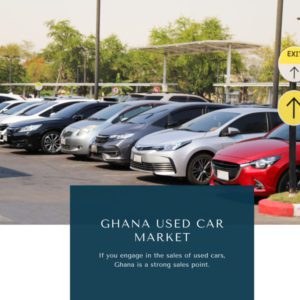 Infographics-Ghana Used Car Market, Ghana Used Car Market Size, Ghana Used Car Market Trends, Ghana Used Car Market Forecast, Ghana Used Car Market Risks, Ghana Used Car Market Report, Ghana Used Car Market Share