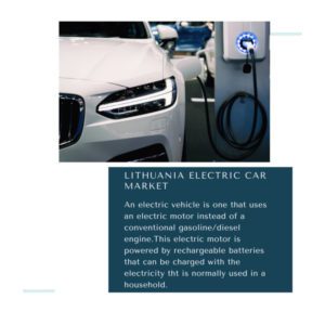 infographic: Lithuania Electric Car Market, Lithuania Electric Car Market Size, Lithuania Electric Car Market Trends, Lithuania Electric Car Market Forecast, Lithuania Electric Car Market Risks, Lithuania Electric Car Market Report, Lithuania Electric Car Market Share