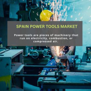 infographic; Spain Power tools  Market , Spain Power tools  Market  Size, Spain Power tools  Market  Trends,  Spain Power tools  Market  Forecast, Spain Power tools  Market  Risks, Spain Power tools  Market Report, Spain Power tools  Market  Share