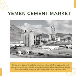 Infographic: Yemen Cement Market, Yemen Cement Market Size, Yemen Cement Market Trends, Yemen Cement Market Forecast, Yemen Cement Market Risks, Yemen Cement Market Report, Yemen Cement Market Share