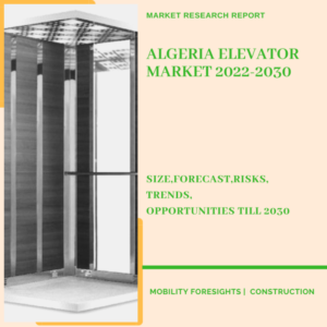 Algeria Elevator Market 2022-2030