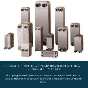 Europe Heat Pump Brazed Plate Heat Exchangers Market