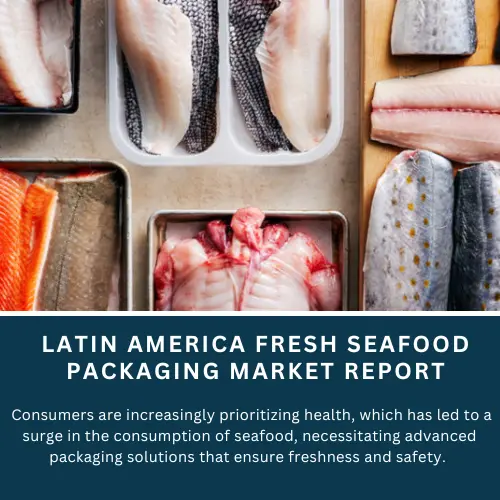 Latin America Fresh Seafood Packaging Market